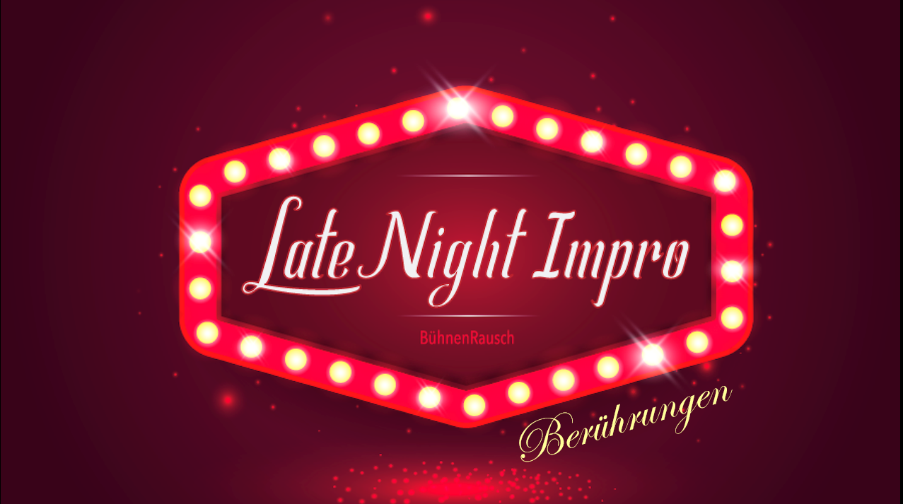 Late Night Impro: Berührungen